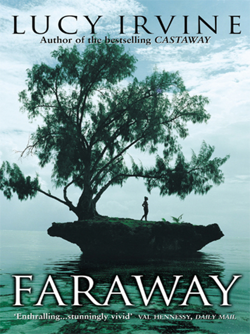 Title details for Faraway by Lucy Irvine - Available